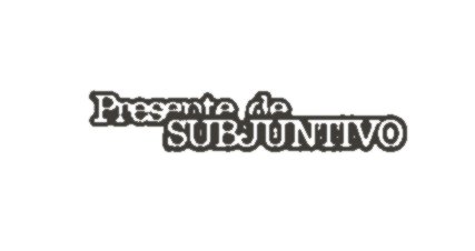 ["Presente de subjuntivo"]